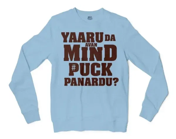 Yaaru Da Avan Mind Puck Panardu Men/Unisex Long Sleeve T-Shirt in Light Blue Color