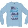 Nama Edhu Panalum Indha Ulagam Namala Uththu Paakanum Men/Unisex Long Sleeve T-Shirt in Light Blue Color