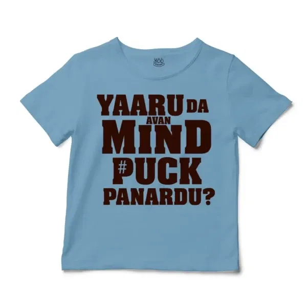 Yaaru Da Avan Mind Puck Panardu Unisex Toddler T-Shirt in Light Blue Color