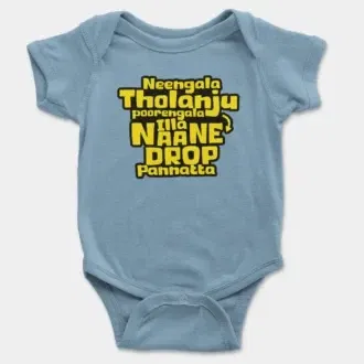 Neengala Tholanju Poorengala Illa Naane Drop Pannatta Short Sleeve Baby Onesie in Light Blue Color