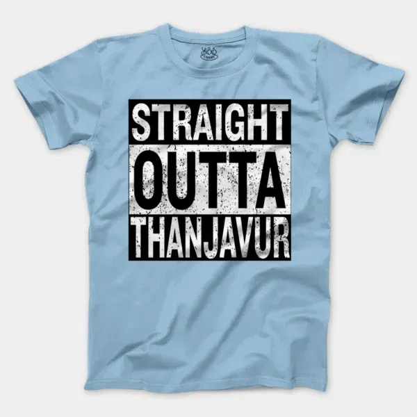 Straight Outta Thanjavur Men/Unisex T-Shirt in Light Blue Color