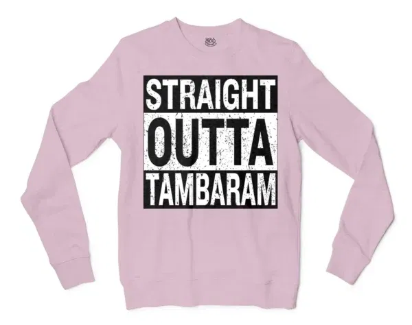 Straight Outta Tambaram Men/Unisex Long Sleeve T-Shirt in Light Pink Color