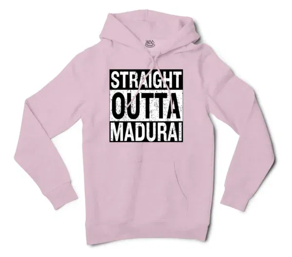 Straight Outta Madurai Men/Unisex Hoodie in Light Pink Color