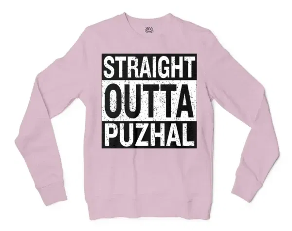 Straight Outta Puzhal Men/Unisex Long Sleeve Sweatshirt in Light Pink Color