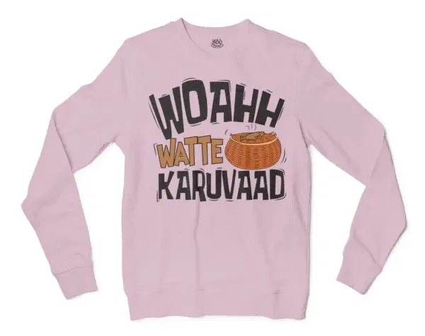 Woahh!! Watte Karuvaad Men/Unisex Long Sleeve Sweatshirt in Light Pink Color