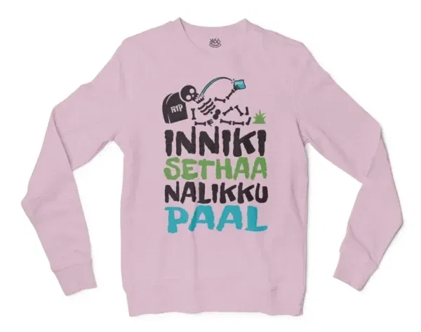 Inniki Setha Nalaiku Paal Men/Unisex Long Sleeve Sweatshirt in Light Pink Color