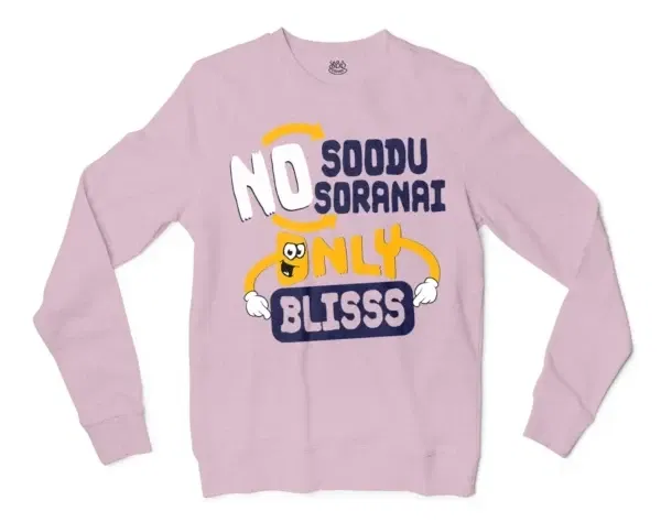 No Soodu No Soranai Only Blissssssss Men/Unisex Long Sleeve Sweatshirt in Light Pink Color