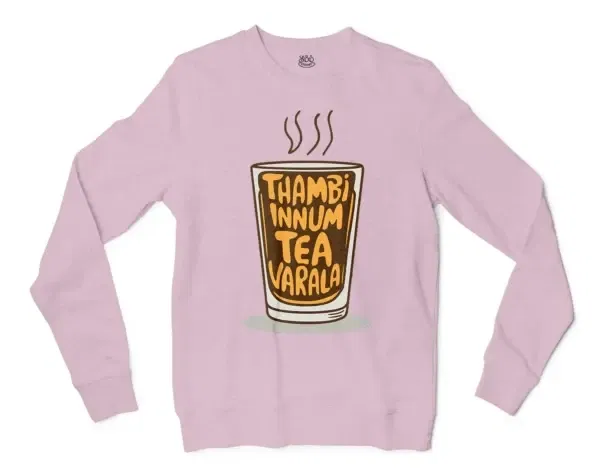 Thambi Innum Tea Varala Men/Unisex Long Sleeve Sweatshirt in Light Pink Color