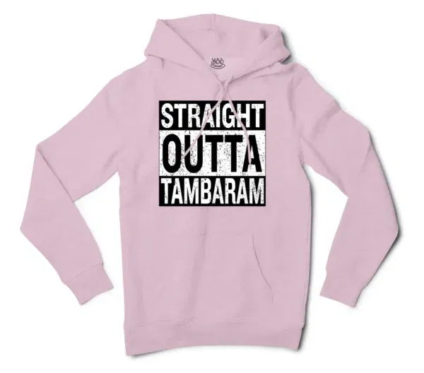 Straight Outta Tambaram Men/Unisex Hoodie in Light Pink Color