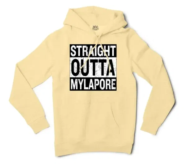 Straight Outta Mylapore Men/Unisex Hoodie in Light Yellow Color