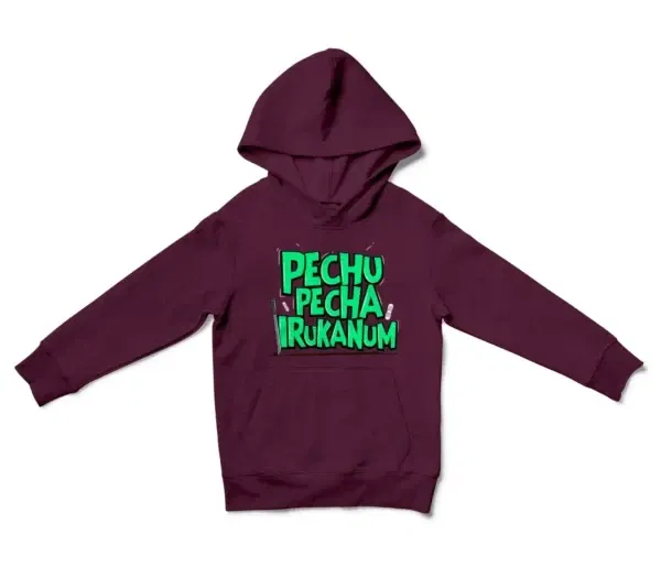 Pechu Pecha Irrukanum Unisex Youth Hoodie in Maroon Color