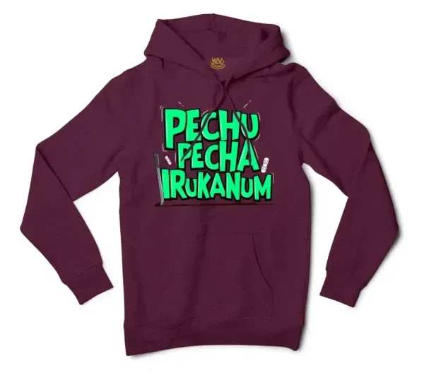 Pechu Pecha Irrukanum Men/Unisex Hoodie in Maroon Color