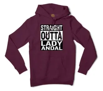 Straight Outta Lady Andal Men/Unisex Hoodie in Maroon Color