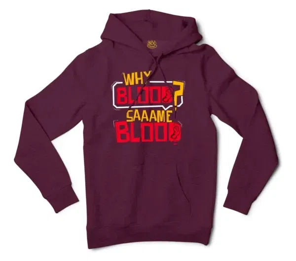 Why Blood Same Blood Men/Unisex Hoodie in Maroon Color