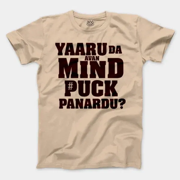 Yaaru Da Avan Mind Puck Panardu Men/Unisex T-Shirt in Natural Color