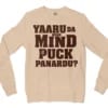 Yaaru Da Avan Mind Puck Panardu Men/Unisex Long Sleeve T-Shirt in Natural Color