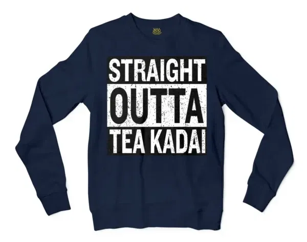 Straight Outta Tea Kadai Men/Unisex Long Sleeve Sweatshirt in Navy Color