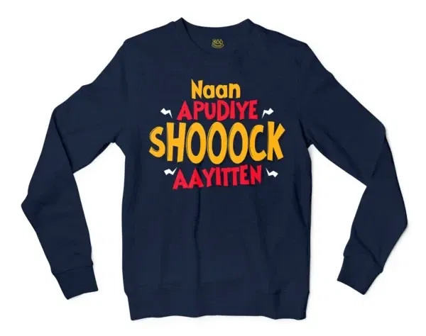 Naan Apudiye Shoooock Aayitten Men/Unisex Long Sleeve Sweatshirt in Navy Color