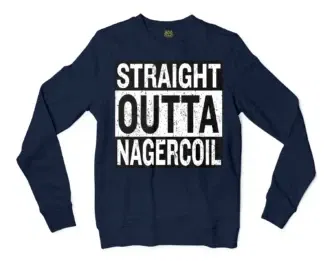 Straight Outta Nagercoil Men/Unisex Long Sleeve Sweatshirt in Navy Color