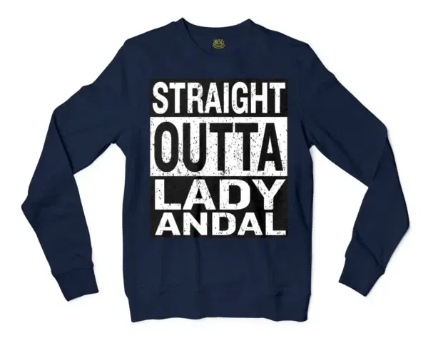 Straight Outta Lady Andal Men/Unisex Long Sleeve Sweatshirt in Navy Color