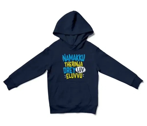 Namakku Therinja Orey Luv, Eluvvu Unisex Youth Hoodie in Navy Color