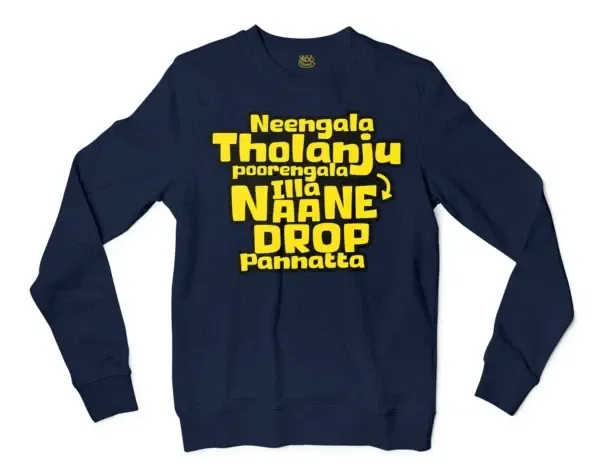 Neengala Tholanju Poorengala Illa Naane Drop Pannatta Men/Unisex Long Sleeve T-Shirt in Navy Color