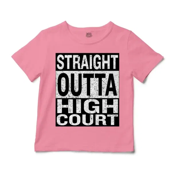 Straight Outta High Court Unisex Toddler T-Shirt in Pink Color