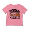Woahh!! Watte Karuvaad Unisex Toddler T-Shirt in Pink Color