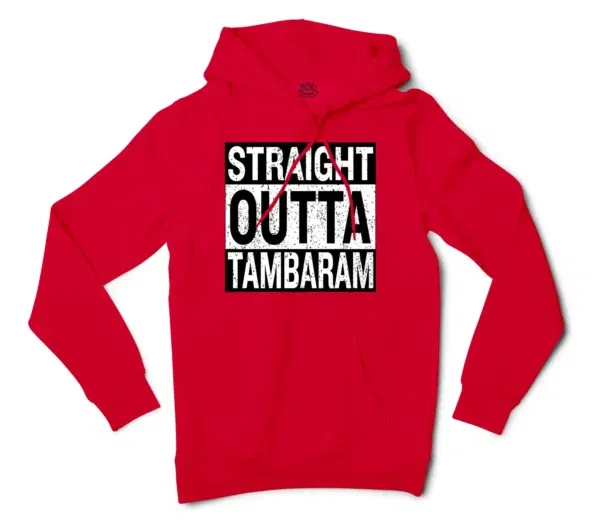 Straight Outta Tambaram Men/Unisex Hoodie in Red Color