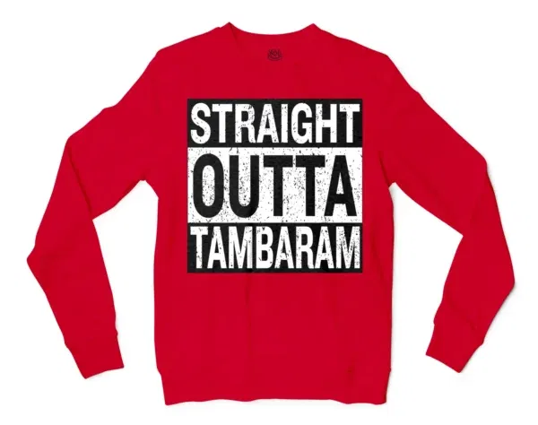 Straight Outta Tambaram Men/Unisex Long Sleeve T-Shirt in Red Color