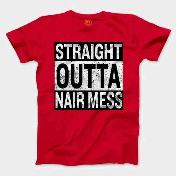 Straight Outta Nair Mess Men/Unisex T-Shirt in Red Color