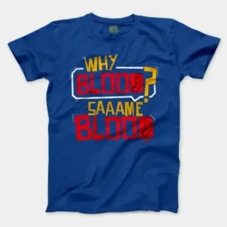 Why Blood Same Blood Men/Unisex T-Shirt in Royal Color