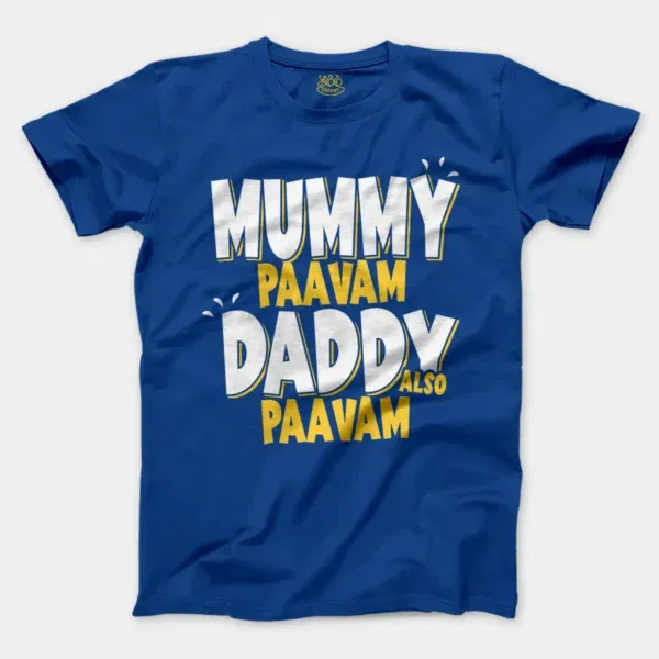 Mummy Paavam, Daddy Also Paavam Men/Unisex T-Shirt in Royal Color