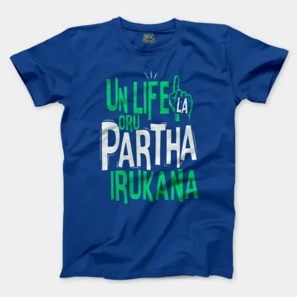 Un Life La Oru Partha Irukana Men/Unisex T-Shirt in Royal Color