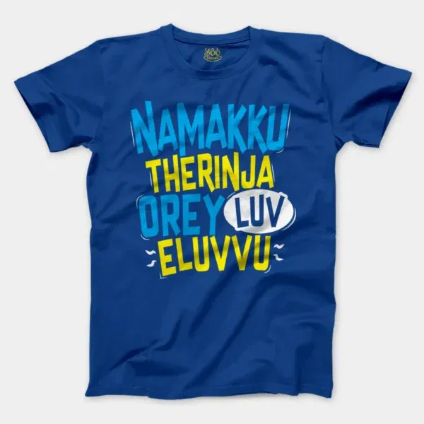 Namakku Therinja Orey Luv, Eluvvu Men/Unisex T-Shirt in Royal Color