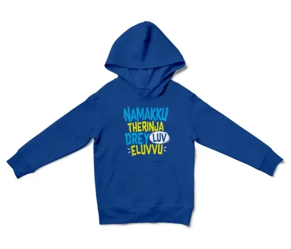 Namakku Therinja Orey Luv, Eluvvu Unisex Youth Hoodie in Royal Color