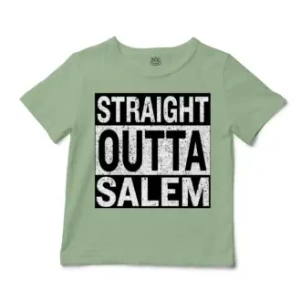 Straight Outta Salem Unisex Toddler T-Shirt in Sage Color