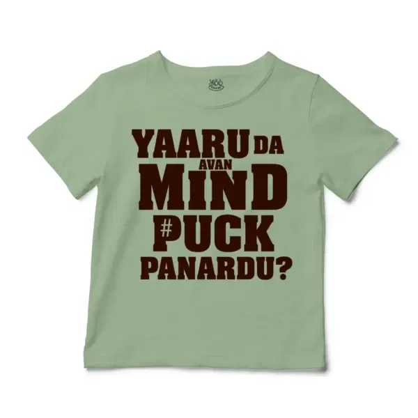 Yaaru Da Avan Mind Puck Panardu Unisex Toddler T-Shirt in Sage Color