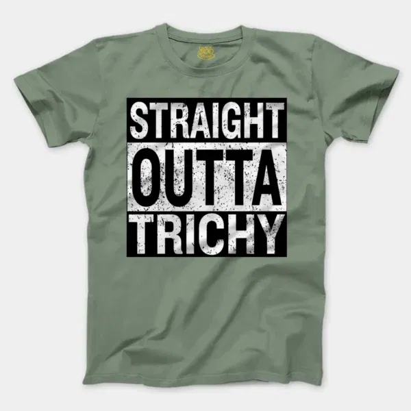 Straight Outta Trichy Men/Unisex T-Shirt in Sage Color