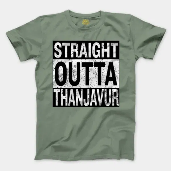 Straight Outta Thanjavur Men/Unisex T-Shirt in Sage Color