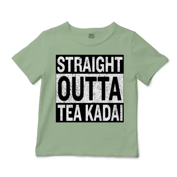 Straight Outta Tea Kadai Unisex Toddler T-Shirt in Sage Color