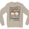 Iam Yuvar Best Friend Men/Unisex Long Sleeve T-Shirt in Sand Color