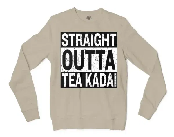 Straight Outta Tea Kadai Men/Unisex Long Sleeve Sweatshirt in Sand Color