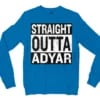 Straight Outta Adyar Men/Unisex Long Sleeve T-Shirt in Sapphire Color