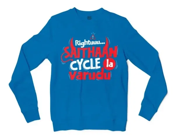 Rightuuu.. Saithaan Cycle La Varudhu Men/Unisex Long Sleeve T-Shirt in Sapphire Color