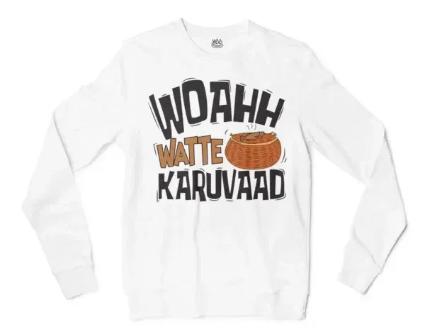 Woahh!! Watte Karuvaad Men/Unisex Long Sleeve T-Shirt in White Color