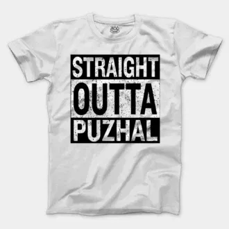 Straight Outta Puzhal Men/Unisex T-Shirt in White Color