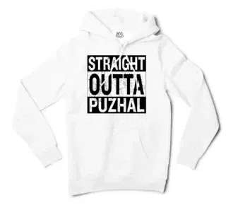 Straight Outta Puzhal Men/Unisex Hoodie in White Color