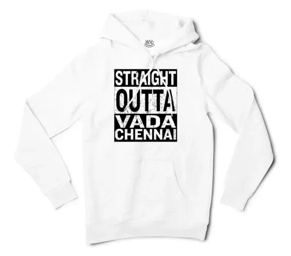 Straight Outta Vada Chennai Men/Unisex Hoodie in White Color