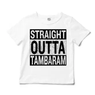 Straight Outta Tambaram Unisex Toddler T-Shirt in White Color